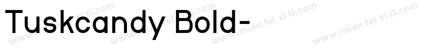 Tuskcandy Bold字体转换